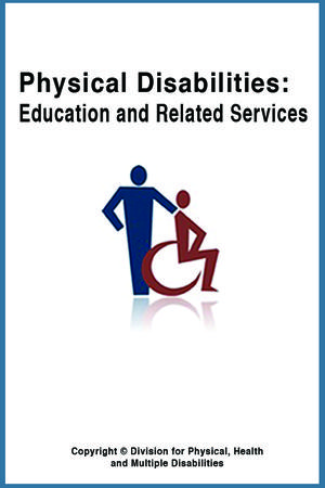 Physical Disabilities: Education and Related Services