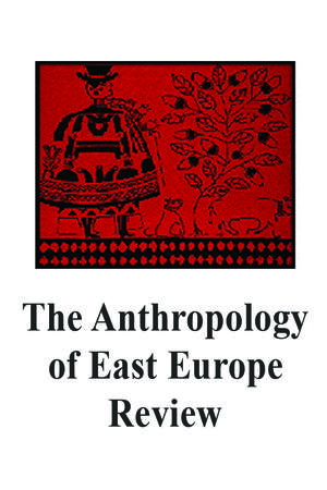 Anthropology of East Europe Review